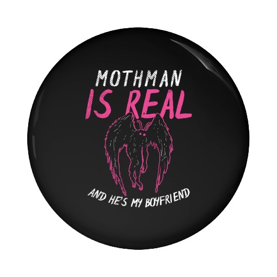 Mothman Is My Boyfriend For Cryptid Lover Pin Buttons