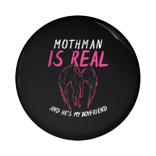 Mothman Is My Boyfriend For Cryptid Lover Pin Buttons