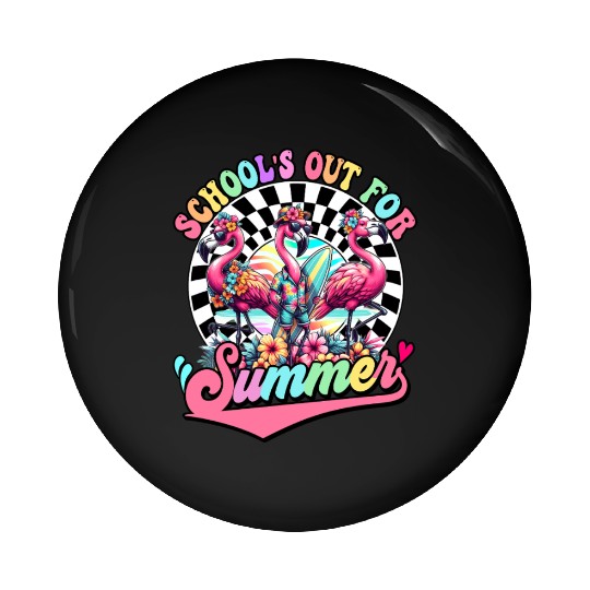 Schools Out For Summer Flamingo Teaches Students Pin Buttons