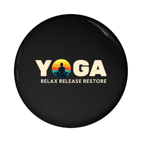 Relax Release Restore Yoga Vibes Pin Buttons