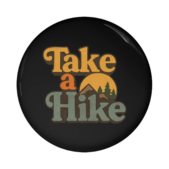 Take A Hike Retro Mountain Pin Buttons