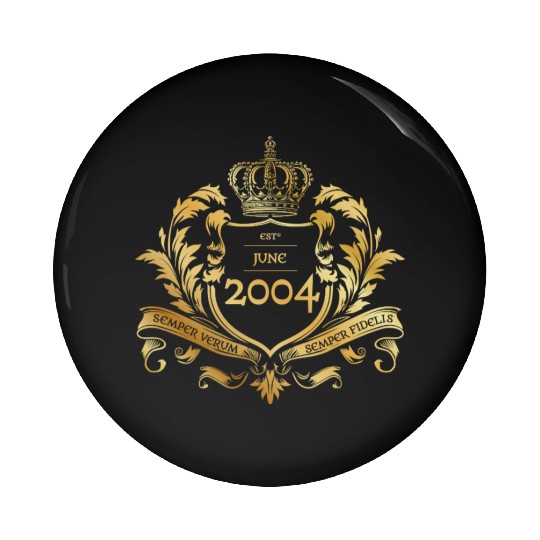 21st birthday Semper Verum - Established 06/2004 Pin Buttons