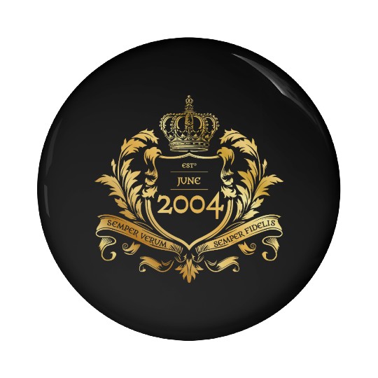 21st birthday Semper Verum - Established 06/2004 Pin Buttons