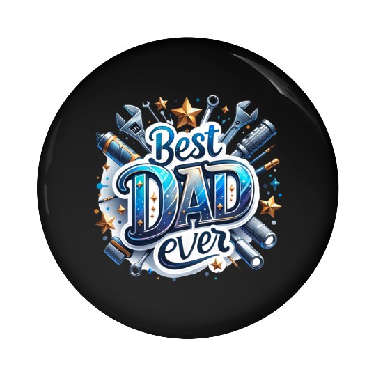 Best Dad Ever Fathers Day Pin Buttons