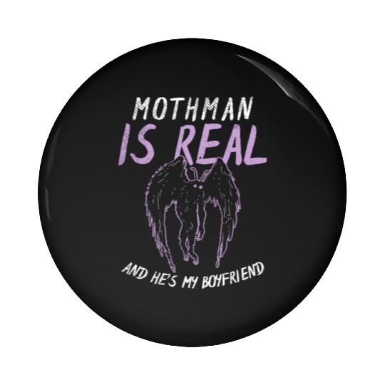 Mothman Is My Boyfriend For Cryptid Lover Pin Buttons