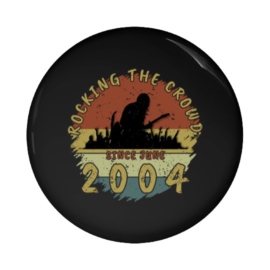 21st Birthday Rocking the crowd GIT 06/2004 Pin Buttons
