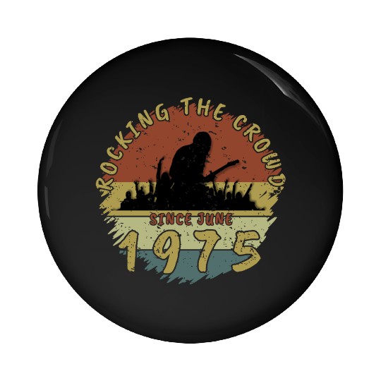 50th Birthday Rocking the crowd GIT 06/1975 Pin Buttons