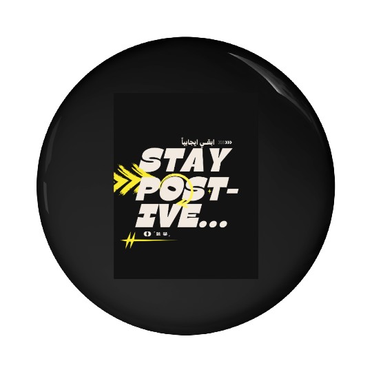 Stay Positive | Motivational Aesthetic Pin Buttons