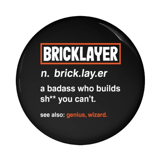 Bricklayer Definition Genius Wizard Humor Pin Buttons