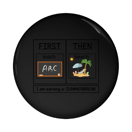 Special Education Teacher First Teach Then Beach Pin Buttons