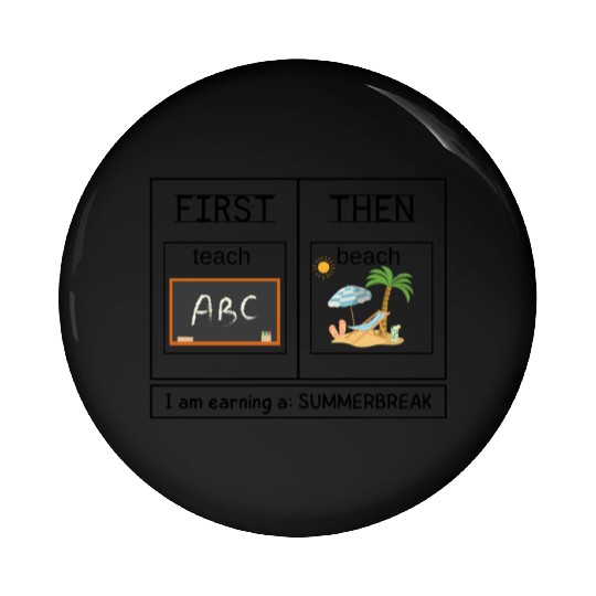 Special Education Teacher First Teach Then Beach Pin Buttons