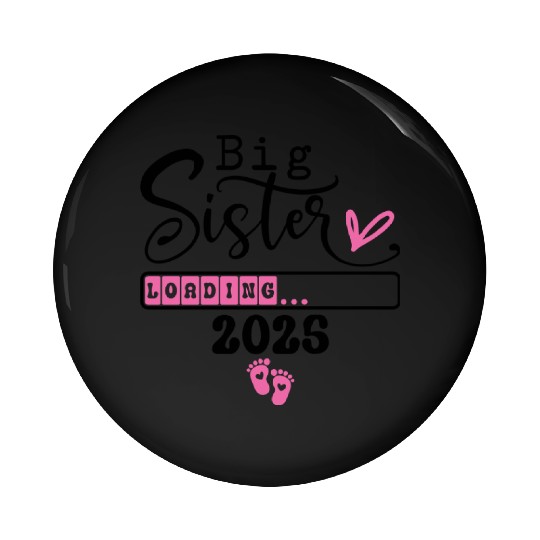 Big Sister Loading 2025 Pin Buttons