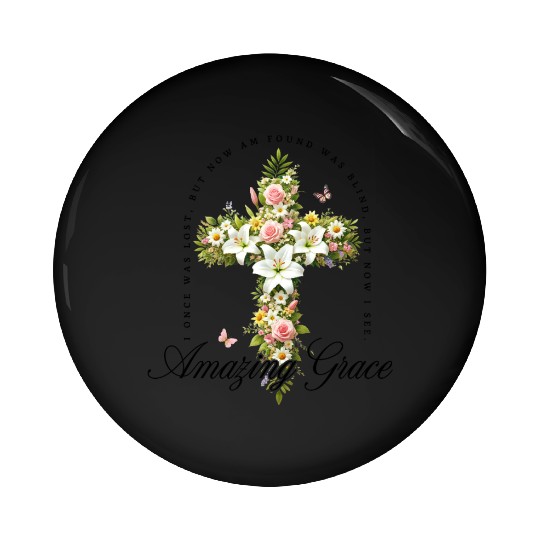 Amazing Grace Pin Buttons