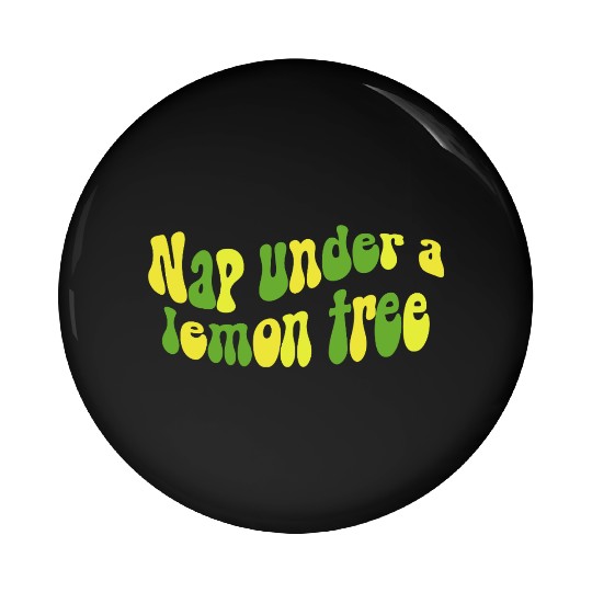 Nap Under a Lemon Tree Retro Design Pin Buttons