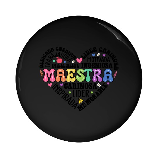 Teacher Maestra Spanish Teacher Heart Pin Buttons