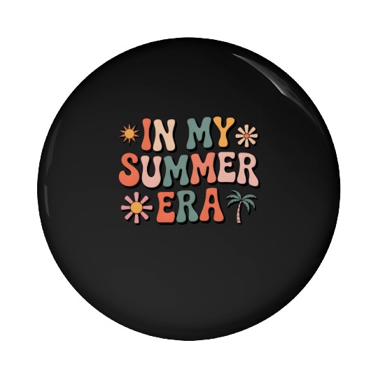 In My Summer Era Groovy Last Day of School Teacher Pin Buttons