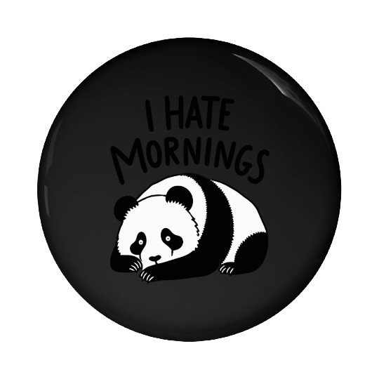 Panda I Hate Mornings Saying Pin Buttons