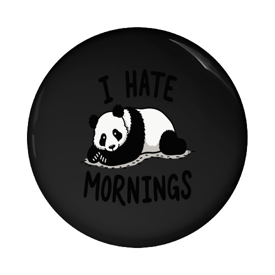 Panda I Hate Mornings Saying Pin Buttons