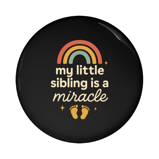 NICU Sibling Preemie Big Brother Big Sister Pin Buttons