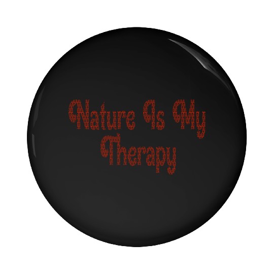 Calming Quote for Earth Lovers Pin Buttons