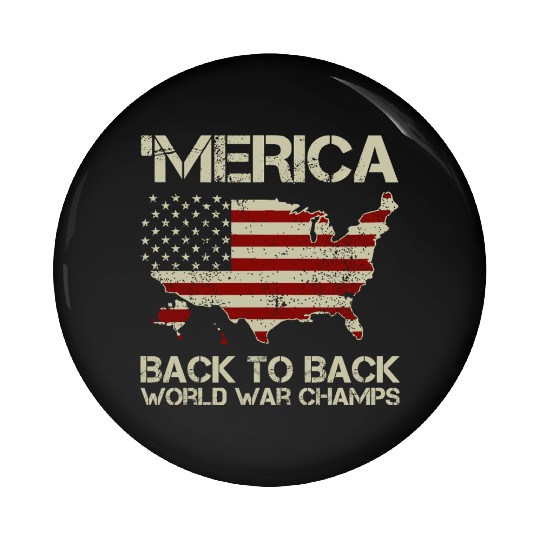 Merica Back to Back Champs Pin Buttons