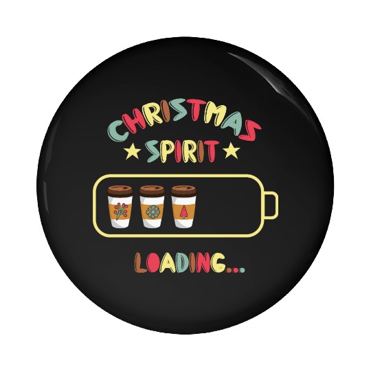 Christmas Spirit Loading X mas Coffee Pin Buttons
