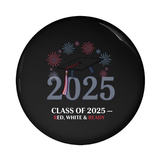 Class of 2025 – Red White & Ready Pin Buttons