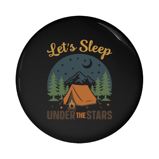 Let's Sleep Under the Stars Pin Buttons