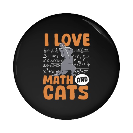 I Love Math Cats Cat Lover Science Teacher Student Pin Buttons