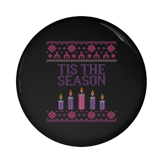 Tis The Season Advent Lenten Season Christmas Pin Buttons