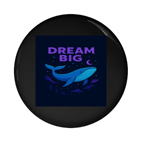 Dream Big Whale Nightscape Design Pin Buttons