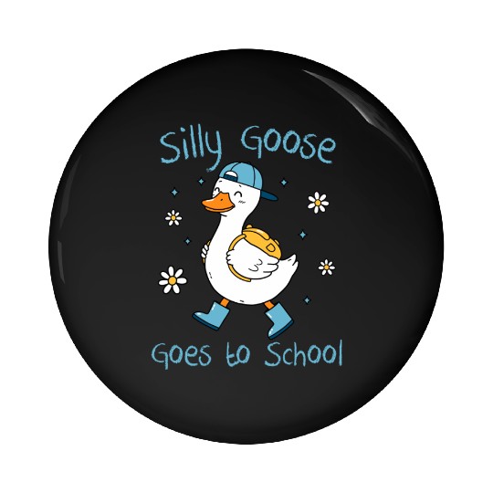 Silly Goose Back to School Funny Pin Buttons
