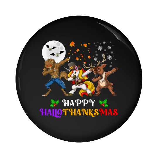 Happy Hallothanksmas Dabbing werewolf Unicorn Deer Pin Buttons