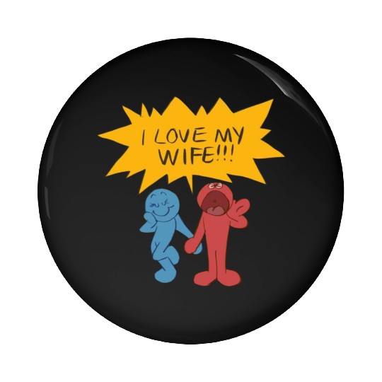 I love my wife Pin Buttons