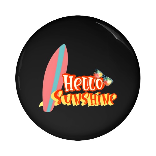 Hello Sunshine Summer Vibes  Pin Buttons