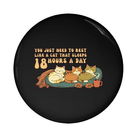 Relaxing Cat Nap Quote Design Pin Buttons