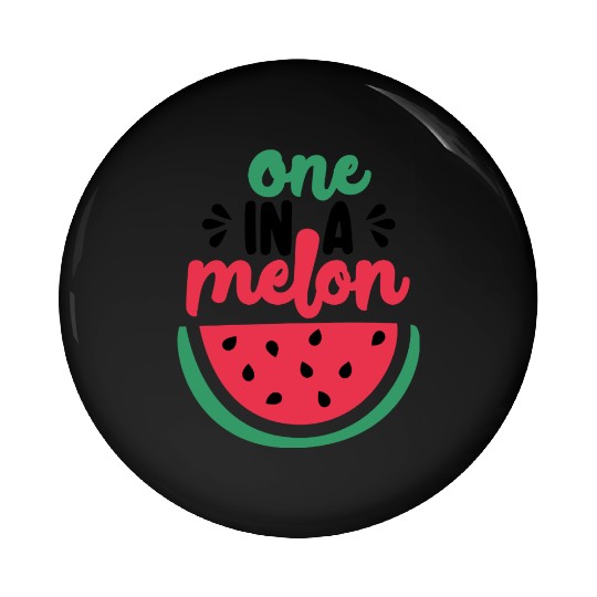 One in a melon Pin Buttons
