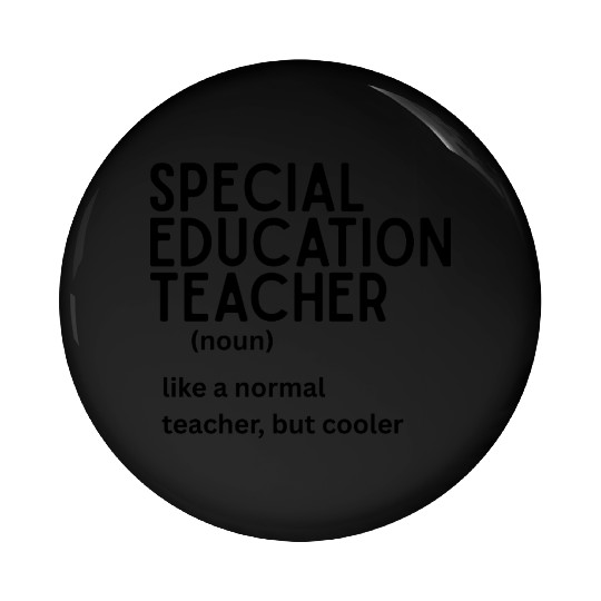 special education teacher Definition Pin Buttons
