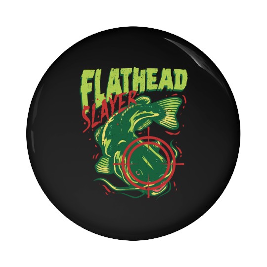 Flathead Catfish Flathead Slayer Pin Buttons