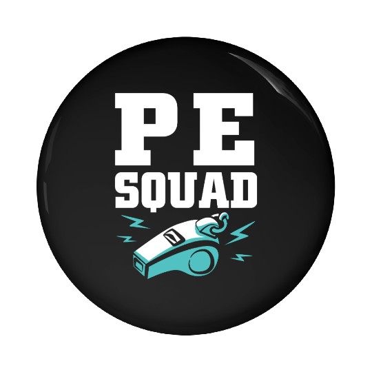Physical Education Teacher PE Coach Pin Buttons