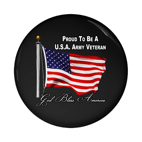 Proud To Be A US Army Veteran Pin Buttons