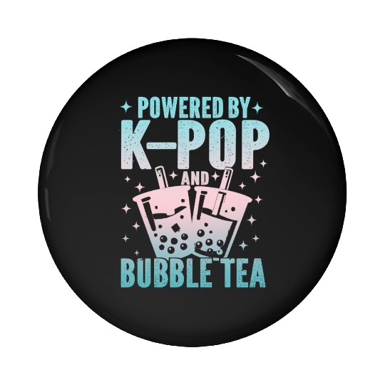 Powered by K-Pop and Bubble Tea | Cute Kawaii Boba Pin Buttons