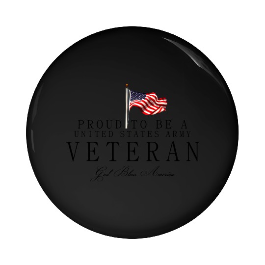 Proud To Be A US Army Veteran Pin Buttons