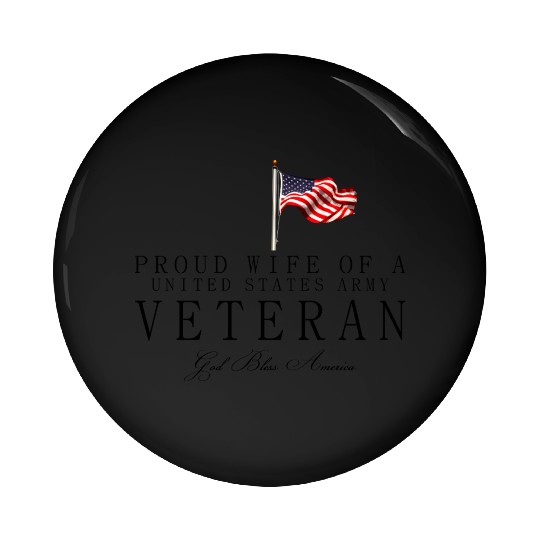 Proud Wife Of A US Army Veteran Pin Buttons