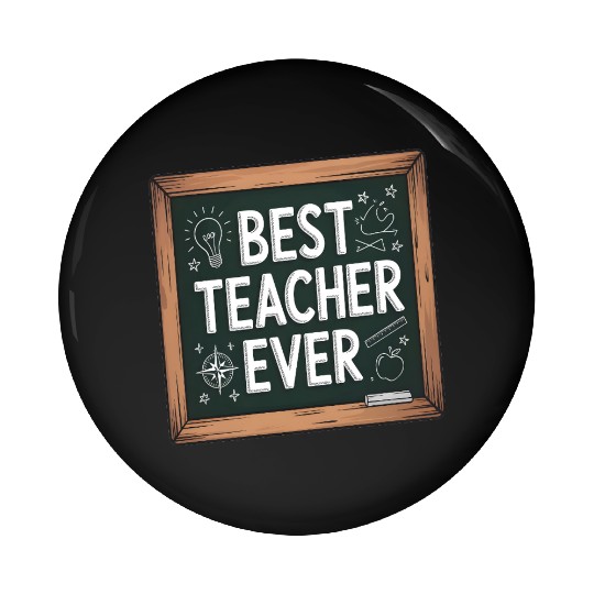 Best Teacher Ever Chalkboard Teachers Gift Pin Buttons