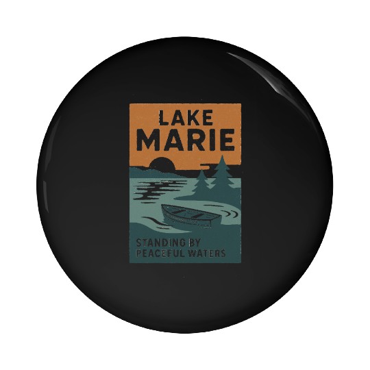 Lake Marie: Standing By Peaceful Waters Pin Buttons
