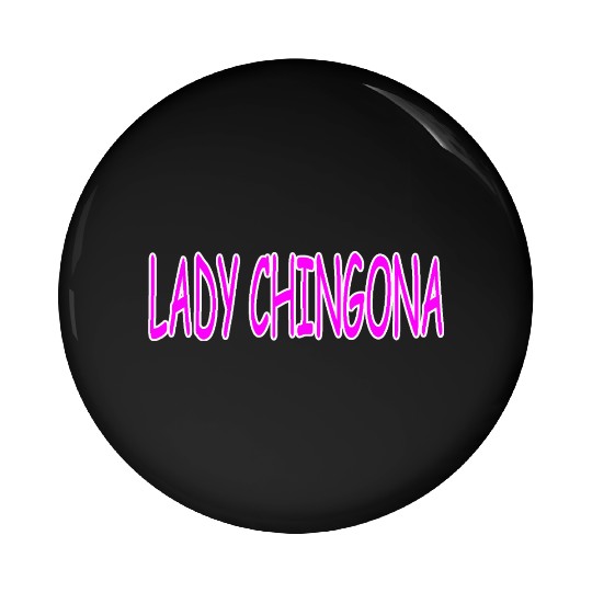 LADY CHINGONA Pin Buttons