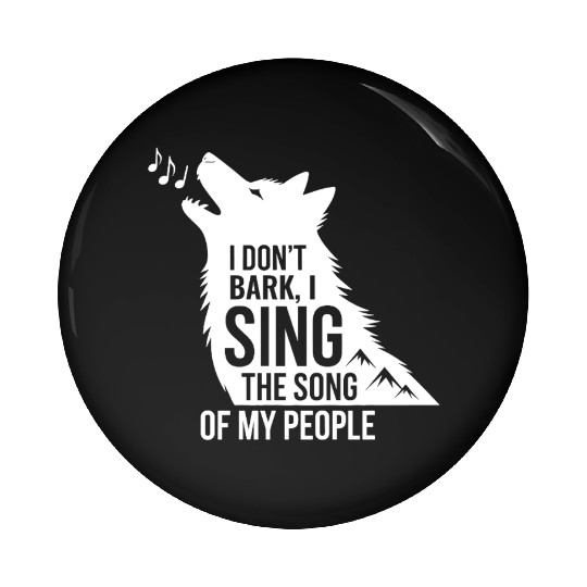 Funny Husky Singing Dog Quote  Pin Buttons