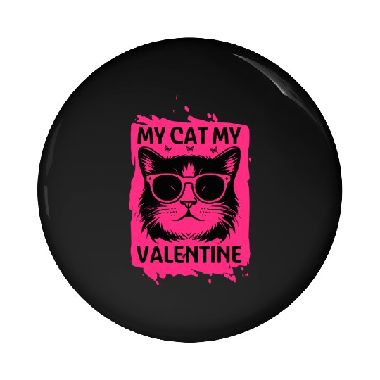 my cat my valentine Pin Buttons