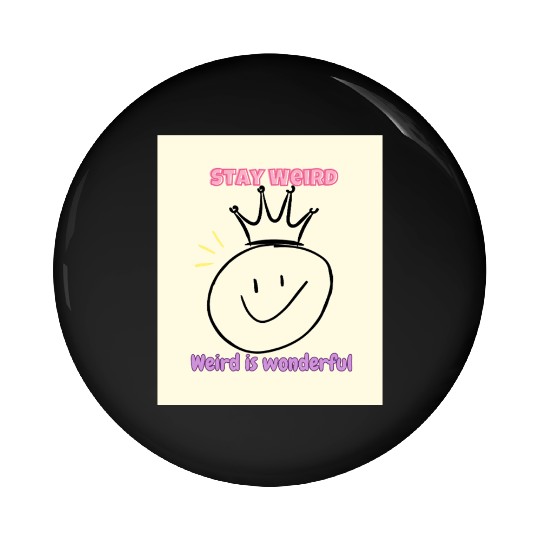 Whimsical Crown with Stay Weird Message Pin Buttons
